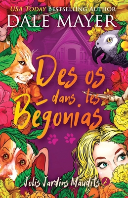 Des os dans les Bégonias [French] 1773366203 Book Cover