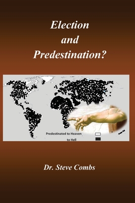 Election and Predestination: Ephesians 1:4-5 1734446714 Book Cover