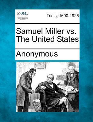 Samuel Miller vs. the United States 1275117392 Book Cover