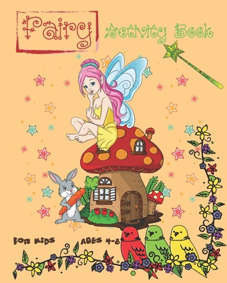 Fairy Activity Book For Kids Ages 4-8: Cute Fai... 1699358796 Book Cover