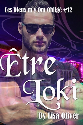 Être Loki [French] B0FT1NDCPM Book Cover