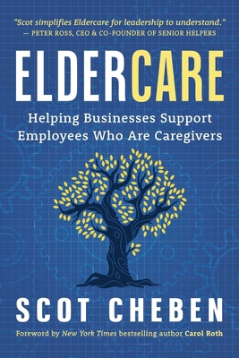 Eldercare: Helping Businesses Support Employees... 1964686555 Book Cover