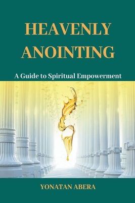 Heavenly Anointing B0CTCKWJ5G Book Cover