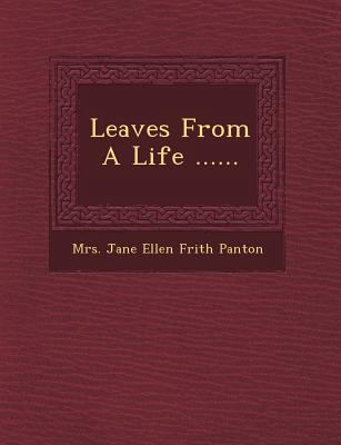 Leaves from a Life ...... 1249506832 Book Cover