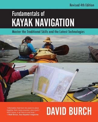 Fundamentals of Kayak Navigation: Master the Tr... 091402552X Book Cover