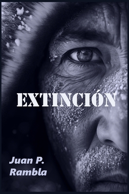 Extinción [Spanish] B0BYLPRZ4Y Book Cover