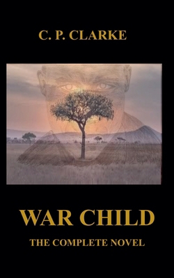 War Child - The Complete Novel B0DCH8MM8L Book Cover