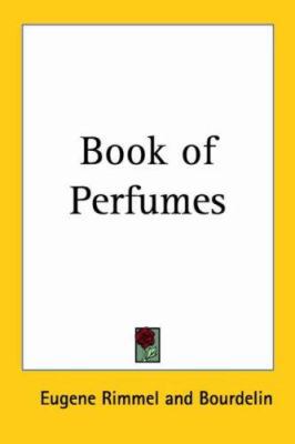 Book of Perfumes 1417922230 Book Cover