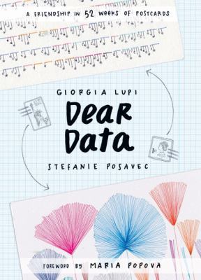 Dear Data: A Friendship in 52 Weeks of Postcards 1616895322 Book Cover