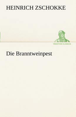 Die Branntweinpest [German] 3842413971 Book Cover