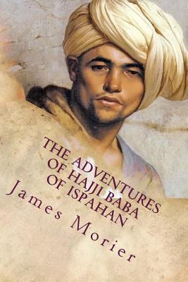 The Adventures of Hajji Baba of Ispahan: Illust... 1523748729 Book Cover