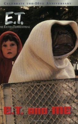 E.T. and Me (E.T. the Extra Terrestrial) B00FY32B7S Book Cover