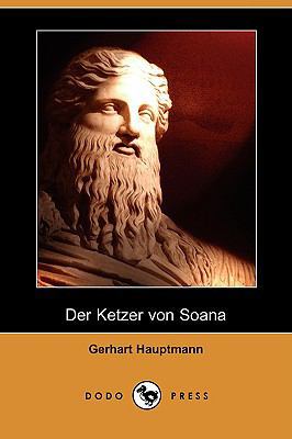 Der Ketzer Von Soana (Dodo Press) [German] 1409927873 Book Cover