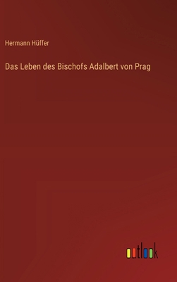 Das Leben des Bischofs Adalbert von Prag [German] 3368383140 Book Cover