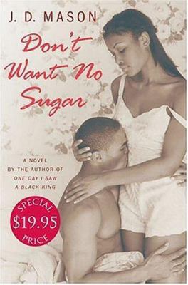 Don't Want No Sugar 0312301588 Book Cover