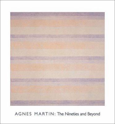 Agnes Martin: The Nineties and Beyond 3775711651 Book Cover