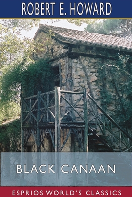 Black Canaan (Esprios Classics) 1715688740 Book Cover