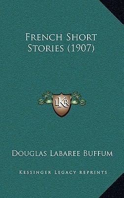 French Short Stories (1907) 1164807307 Book Cover