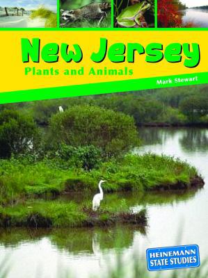 New Jersey Plants and Animals (Heinemann State ... 1403426856 Book Cover