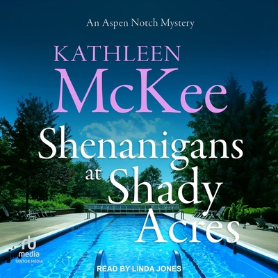 Shenanigans at Shady Acres B0H5FXD4GQ Book Cover