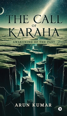 The Call of Karaha: Awakening of the Past B0F5W6B55X Book Cover