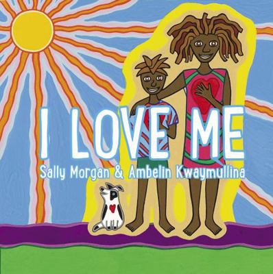 I Love Me 1925163504 Book Cover