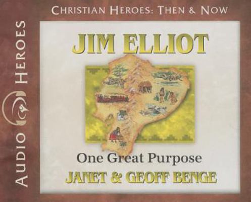 Jim Elliot: One Great Purpose 1576587967 Book Cover
