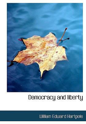 Democracy and Liberty 1140207873 Book Cover