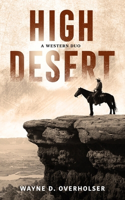 High Desert: A Western Duo 1538474506 Book Cover
