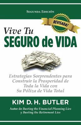 Vive Tu Seguro de Vida: Estrategias Sorprendent... [Spanish] 0991305469 Book Cover