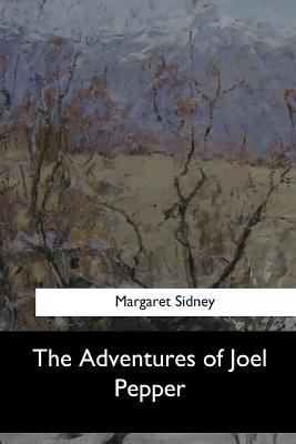 The Adventures of Joel Pepper 154727848X Book Cover