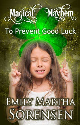 To Prevent Good Luck 1949607623 Book Cover