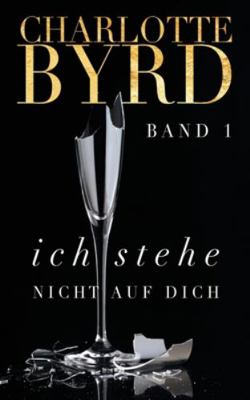 Ich stehe nicht auf dich [German] 1632253003 Book Cover