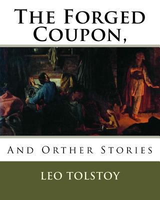 The Forged Coupon,: And Orther Stories 1534725857 Book Cover