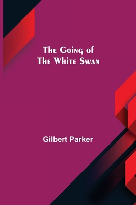 The Going of the White Swan 9356080925 Book Cover