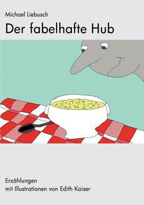 Der fabelhafte Hub [German] 3839121167 Book Cover