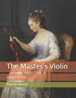The Master's Violin: Large Print B08B1JK2Y7 Book Cover