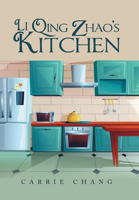 Li Qing Zhao's Kitchen 166982621X Book Cover