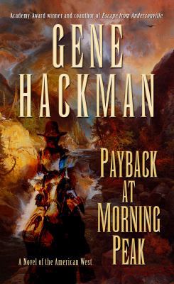 Payback at Morning Peak : A Novel of the Americ... [Large Print] 1410443272 Book Cover