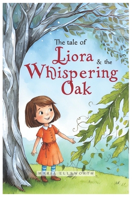 The Tale of Liora and the Whispering Oak B0D9D1GK2T Book Cover