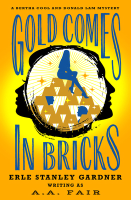 Gold Comes in Bricks 1504074327 Book Cover