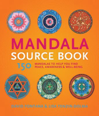 Mandala Sourcebook: 150 Mandalas to Help You Fi... 1592336167 Book Cover