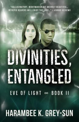 Divinities, Entangled (Eve of Light, Book II) 1640440070 Book Cover