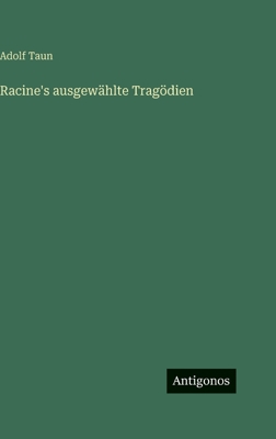 Racine's ausgewählte Tragödien [German] 3386300251 Book Cover