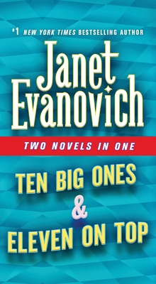 Ten Big Ones & Eleven on Top: Two Novels in One 1250620775 Book Cover