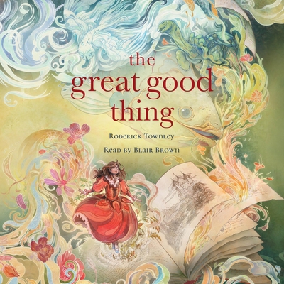 The Great Good Thing 1668141620 Book Cover