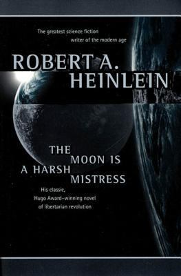 The Moon Is a Harsh Mistress B00A2M1FV4 Book Cover