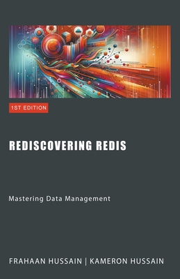 Rediscovering Redis: Mastering Data Management B0CXMN1M78 Book Cover