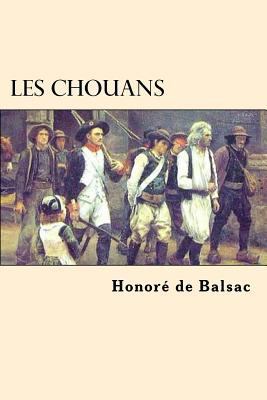 Les Chouans [French] 1542461553 Book Cover