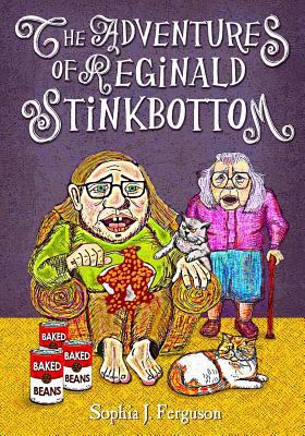 The Adventures of Reginald Stinkbottom: Funny P... 1517280125 Book Cover
